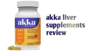 Akka Liver Detox Reviews – Does Akka Liver Detox Work?